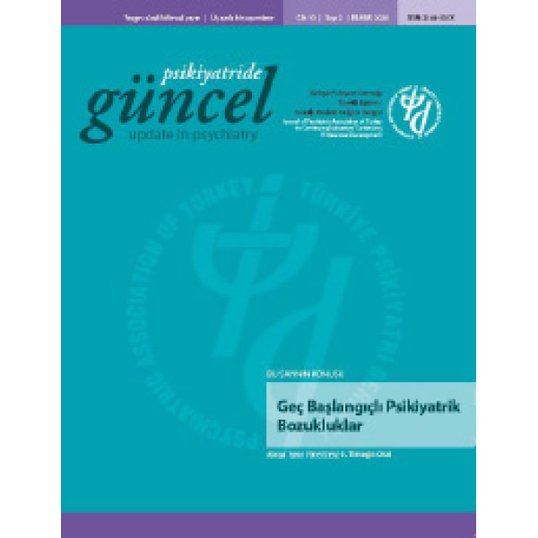 Psikiyatride Güncel - Geç Başlangıçlı Psikiyatrik Bozukluklar