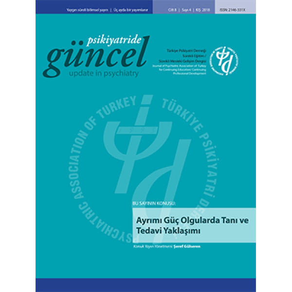 Psikiyatride Güncel - Ayrımı Güç Olgularda Tanı ve Tedavi Yaklaşımı