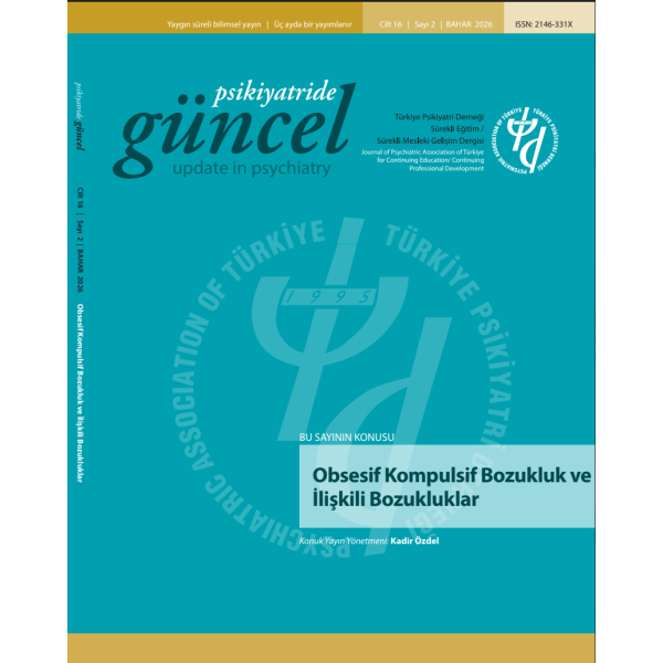 Psikiyatride Güncel - Obsesif Kompulsif Bozukluk ve İlişkili Bozukluklar