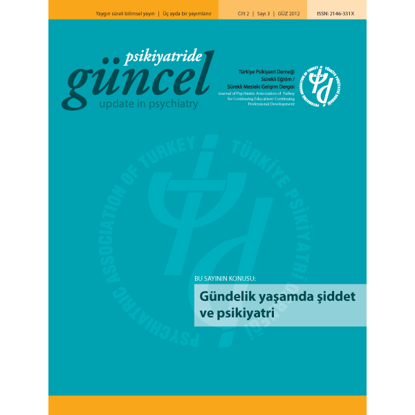 Psikiyatride Güncel - Gündelik Yaşamda Şiddet ve Psikiyatri
